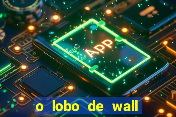 o lobo de wall street assistir